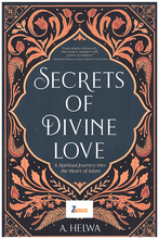 Load image into Gallery viewer, Secrets Of Divine Love A Spiritual journey into the Heart of Islam A Helwa PB