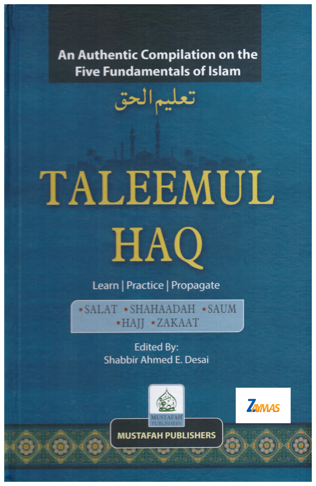 Taleemul Haq Compilation on the Five Fundamentals of Islam Paperback